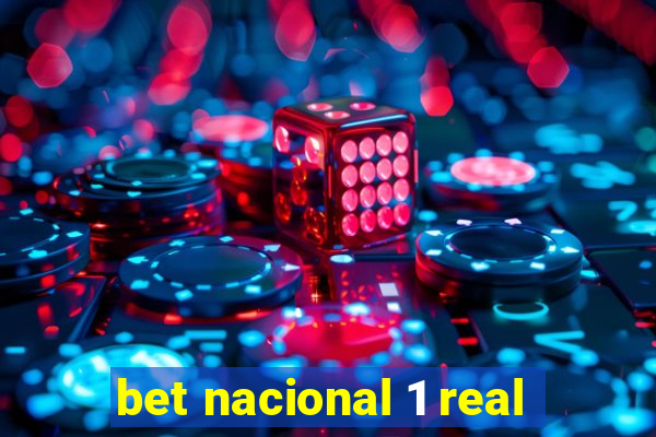 bet nacional 1 real